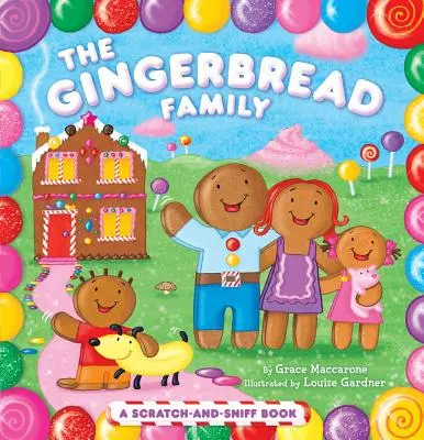 La famille de pain d'épices : Un livre à gratter et à renifler - The Gingerbread Family: A Scratch-And-Sniff Book