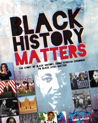 L'histoire des Noirs - Black History Matters