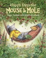 Des jours heureux pour la souris et la taupe - Happy Days for Mouse and Mole