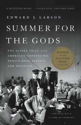 Un été pour les dieux : le procès Scopes et le débat permanent sur la science et la religion en Amérique - Summer for the Gods: The Scopes Trial and America's Continuing Debate Over Science and Religion