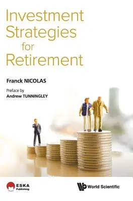 Stratégies d'investissement pour la retraite - Investment Strategies for Retirement