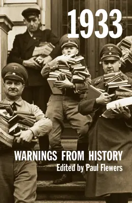 1933 : Les avertissements de l'histoire - 1933: Warnings from History