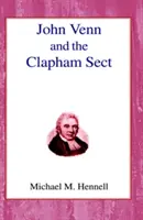 John Venn et la secte de Clapham - John Venn and the Clapham Sect