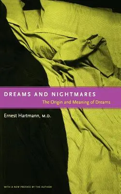 Rêves et cauchemars : L'origine et la signification des rêves - Dreams and Nightmares: The Origin and Meaning of Dreams