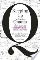 Se mettre au diapason des Quants : Votre guide pour comprendre et utiliser l'analyse - Keeping Up with the Quants: Your Guide to Understanding and Using Analytics