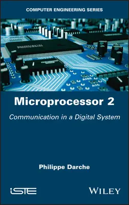 Microprocesseur 2 : Communication dans un système numérique - Microprocessor 2: Communication in a Digital System