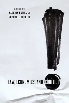 Droit, économie et conflits - Law, Economics, and Conflict
