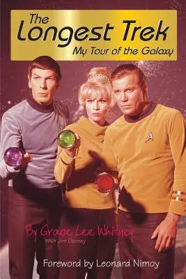 Le plus long voyage : mon tour de la galaxie - The Longest Trek: My Tour of the Galaxy