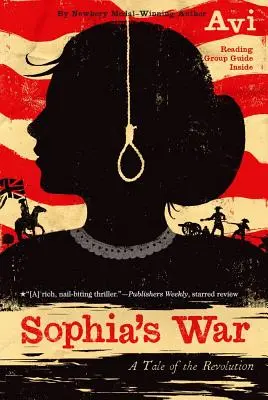 La guerre de Sophia : un conte de la révolution - Sophia's War: A Tale of the Revolution