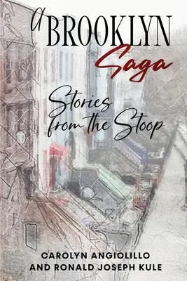 Une saga de Brooklyn : Histoires du trottoir - A Brooklyn Saga: Stories from the Stoop