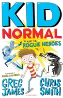 Kid Normal et les Héros Sauvages : Kid Normal 2 - Kid Normal and the Rogue Heroes: Kid Normal 2