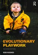 Evolutionary Playwork : Pratique analytique et réflexive - Evolutionary Playwork: Reflective Analytic Practice