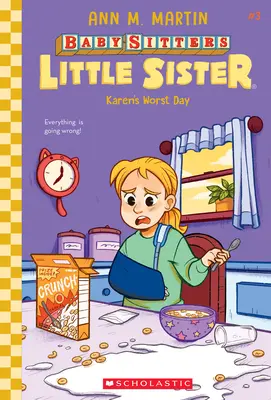 Le pire jour de Karen (Baby-Sitters Little Sister #3), 3 - Karen's Worst Day (Baby-Sitters Little Sister #3), 3