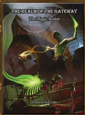 Le royaume de la porte : Le royaume magique - The Realm of the Gateway: The Magic Realm