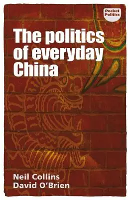 La politique de la Chine au quotidien - The politics of everyday China