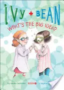 Ivy + Bean Quelle est la grande idée ? - Ivy + Bean What's the Big Idea