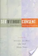 Le sexe sans consentement - Sex Without Consent