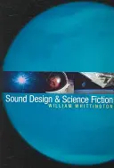 Conception sonore et science-fiction - Sound Design & Science Fiction