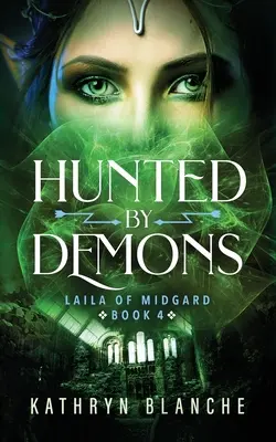 Chassé par les démons (Laila of Midgard Book 4) - Hunted by Demons (Laila of Midgard Book 4)