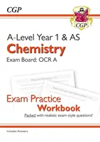Chimie A-Level : OCR A Year 1 & AS Exam Practice Workbook - y compris les réponses - A-Level Chemistry: OCR A Year 1 & AS Exam Practice Workbook - includes Answers