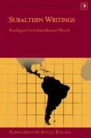 Écrits subalternes ; lectures des romans de Graciliano Ramos - Subaltern Writings; Readings on Graciliano Ramos's Novels