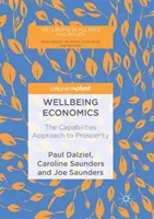 L'économie du bien-être : L'approche de la prospérité par les capacités - Wellbeing Economics: The Capabilities Approach to Prosperity