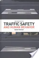 Sécurité routière et comportement humain : Deuxième édition - Traffic Safety and Human Behavior: Second Edition