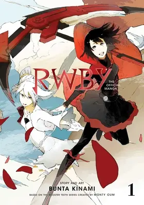 Rwby : Le Manga Officiel, Vol. 1 : Le Phare ARC - Rwby: The Official Manga, Vol. 1: The Beacon ARC