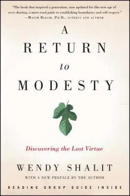 Le retour à la modestie : A la découverte de la vertu perdue - A Return to Modesty: Discovering the Lost Virtue