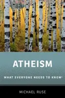 L'athéisme : Ce que tout le monde doit savoir(r) - Atheism: What Everyone Needs to Know(r)