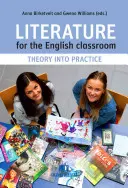 Littérature pour la classe d'anglais : De la théorie à la pratique - Literature for the English Classroom: Theory Into Practice