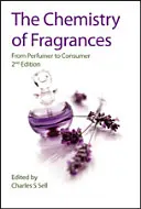 La chimie des parfums : Du parfumeur au consommateur - The Chemistry of Fragrances: From Perfumer to Consumer