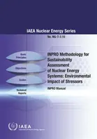 Méthodologie Inpro pour l'évaluation de la durabilité des systèmes d'énergie nucléaire : Impact environnemental des facteurs de stress : IAEA Nuclear Energy Series No. Ng-T-3.15 - Inpro Methodology for Sustainability Assessment of Nuclear Energy Systems: Environmental Impact of Stressors: IAEA Nuclear Energy Series No. Ng-T-3.15