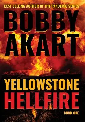 Yellowstone : le feu de l'enfer - Yellowstone: Hellfire