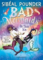 Mauvaises sirènes : Sur la glace fine - Bad Mermaids: On Thin Ice