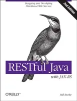 Restful Java avec Jax-RS 2.0 : Concevoir et développer des services Web distribués - Restful Java with Jax-RS 2.0: Designing and Developing Distributed Web Services