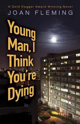 Jeune homme, je crois que tu es en train de mourir - Young Man, I Think You're Dying