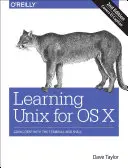 Apprendre Unix pour OS X : Aller au fond des choses avec le terminal et l'interpréteur de commandes - Learning Unix for OS X: Going Deep with the Terminal and Shell