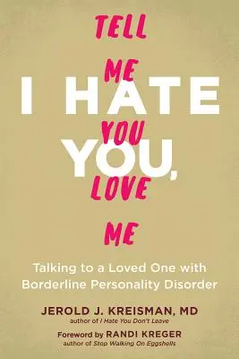 Talking to a Loved One with Borderline Personality Disorder : Techniques de communication pour gérer les émotions intenses, fixer des limites et réduire les conflits - Talking to a Loved One with Borderline Personality Disorder: Communication Skills to Manage Intense Emotions, Set Boundaries, and Reduce Conflict