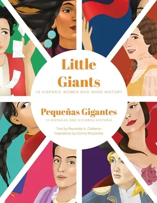 Little Giants : 10 femmes hispaniques qui ont marqué l'histoire - Little Giants: 10 Hispanic Women Who Made History