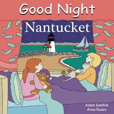 Bonne nuit Nantucket - Good Night Nantucket