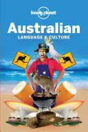 Lonely Planet Langue et culture australiennes 4 - Lonely Planet Australian Language & Culture 4