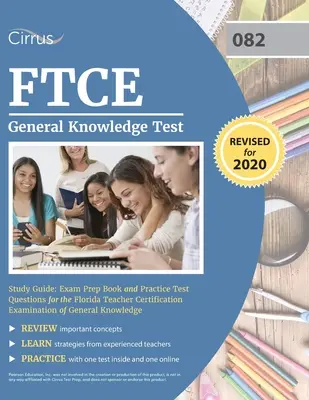 FTCE General Knowledge Test Study Guide : Le livre de préparation à l'examen et les questions de test pratique pour l'examen de connaissances générales de la certification des enseignants de Floride (Florida Teacher Certification Examination of General Knowl) - FTCE General Knowledge Test Study Guide: Exam Prep Book and Practice Test Questions for the Florida Teacher Certification Examination of General Knowl