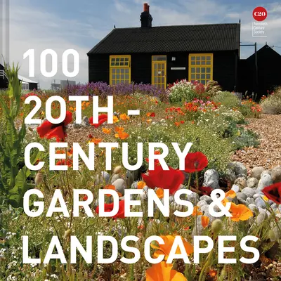 100 jardins et paysages du XXe siècle - 100 20th-Century Gardens & Landscapes