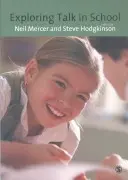 Exploration de la parole dans les écoles : Inspiré par le travail de Douglas Barnes - Exploring Talk in Schools: Inspired by the Work of Douglas Barnes