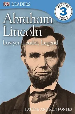 DK Readers L3 : Abraham Lincoln : Avocat, leader, légende - DK Readers L3: Abraham Lincoln: Lawyer, Leader, Legend