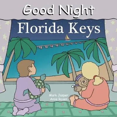 Bonne nuit Florida Keys - Good Night Florida Keys