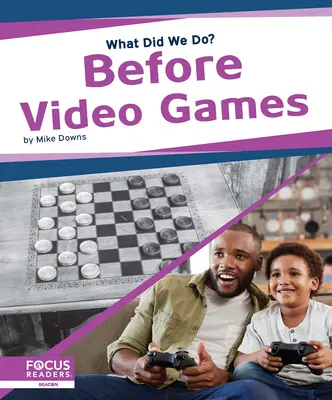 Avant les jeux vidéo - Before Video Games