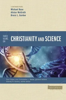 Trois points de vue sur le christianisme et la science - Three Views on Christianity and Science