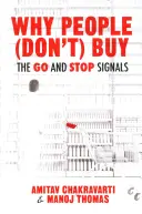 Pourquoi les gens (n')achètent-ils pas ? Les signaux Go et Stop - Why People (Don't) Buy: The Go and Stop Signals